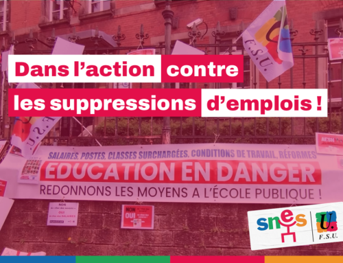 Suppressions d’emplois – l’action continue dans les académies !